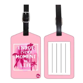 Luggage Tags Set Of 2 -  Enjoy Every Moment